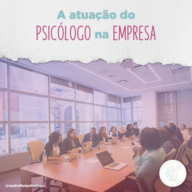 A atuação do Psicólogo na Empresa