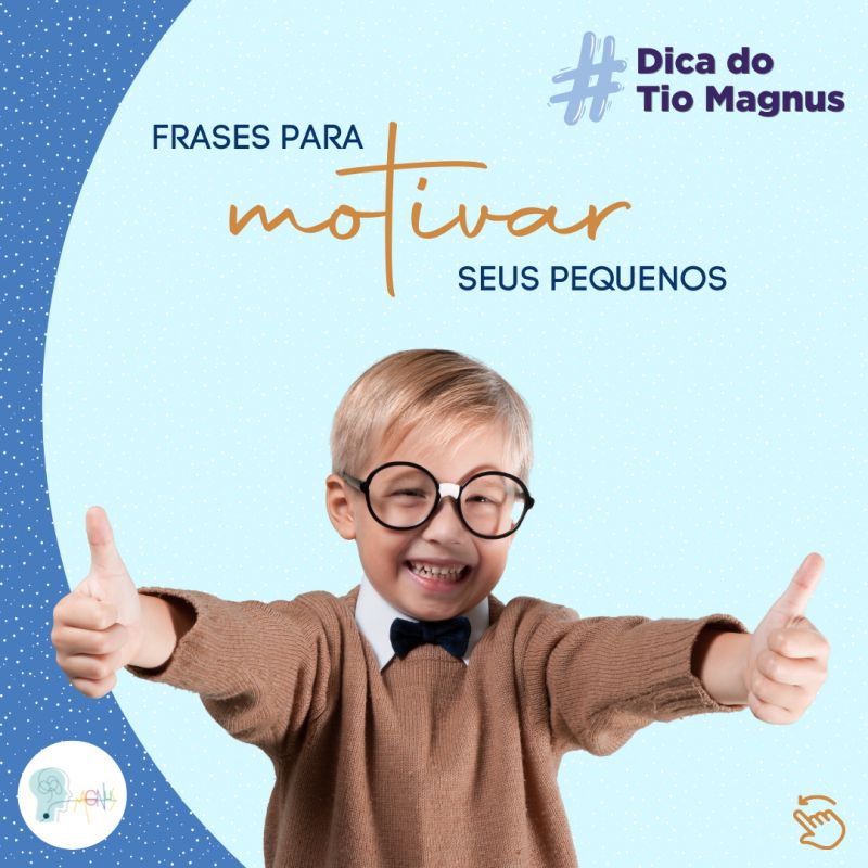 Como motivar seus pequenos?!