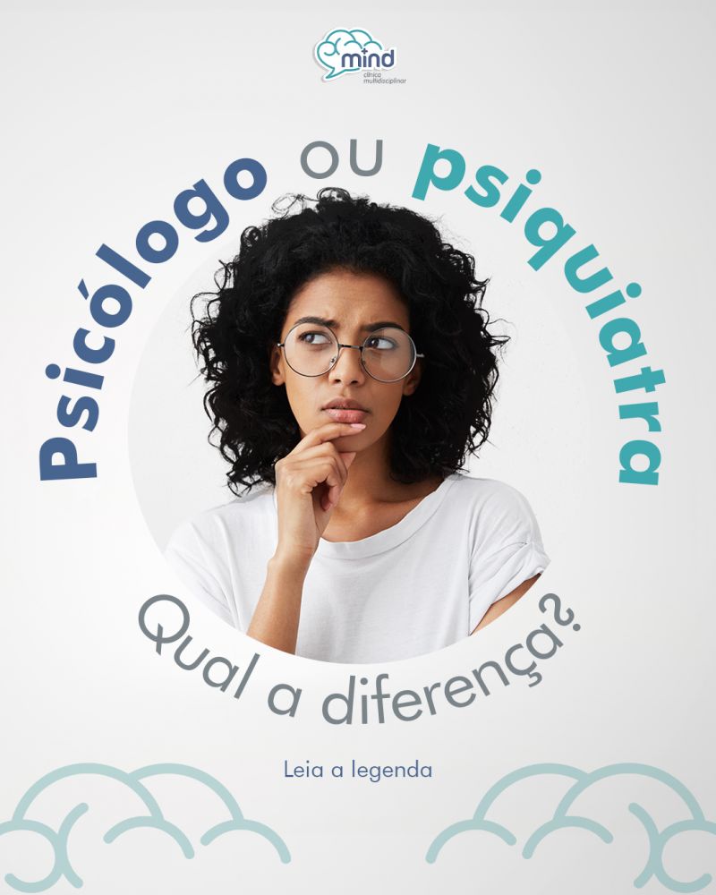 Psicólogo ou Psiquiatra