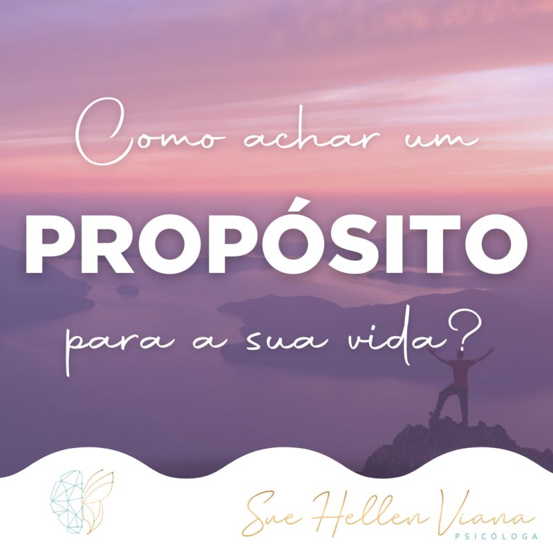 Como achar um propósito para a sua vida?