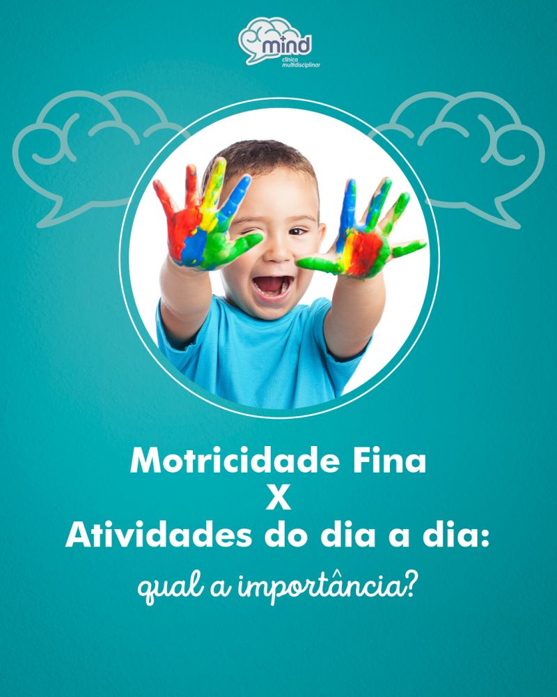 Motricidade Fina e atividades do dia a dia