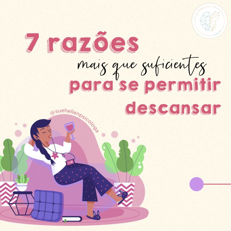 7 Razões para se permitir Descansar