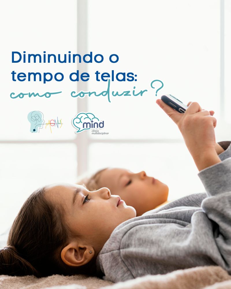 Como diminuir o tempo de telas?