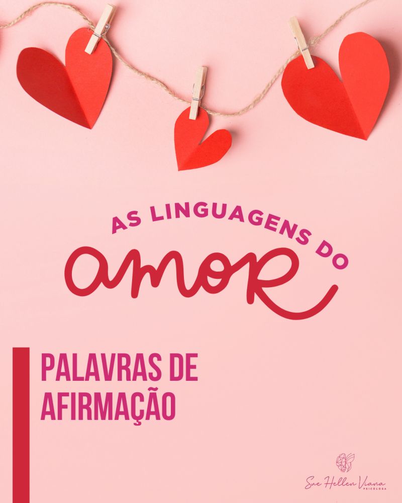 Linguagens do Amor: Palavras de afirmação