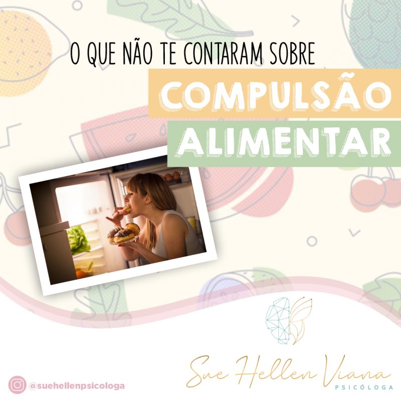 O que não te contaram sobre Compulsão Alimentar